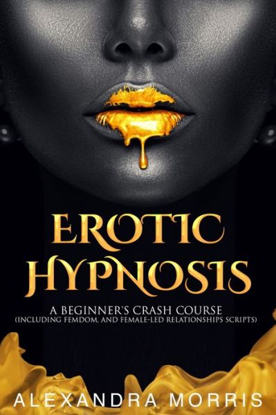 Cover for Alexandra Morris · Erotic Hypnosis (Paperback Book) (2020)