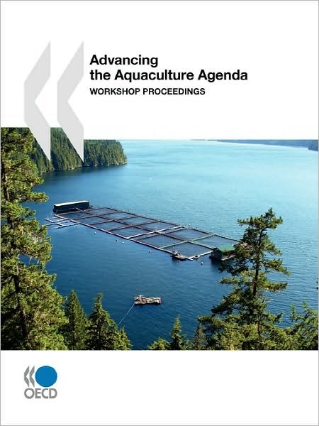 Cover for Oecd Ocde · Advancing the Aquaculture Agenda:  Workshop Proceedings (Pocketbok) [Pap / Dgd edition] (2010)