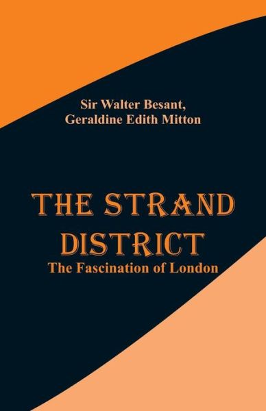 Cover for Sir Walter Besant · The Strand District (Paperback Book) (2018)