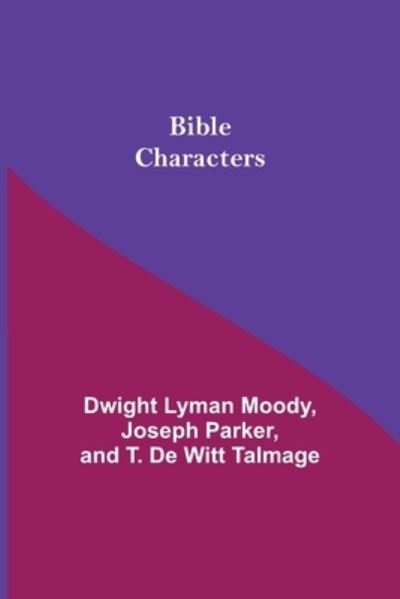 Cover for Dwight Lyman Moody · Bible Characters (Paperback Book) (2021)