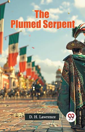 Cover for D. H. Lawrence · The Plumed Serpent (Paperback Book) (2024)