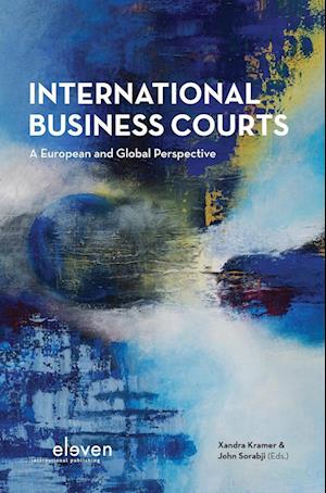 Cover for Xandra Kramer · International Business Courts: A European and Global Perspective (Hardcover Book) (2019)
