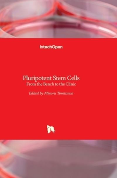 Cover for Minoru Tomizawa · Pluripotent Stem Cells: From the Bench to the Clinic (Hardcover Book) (2016)