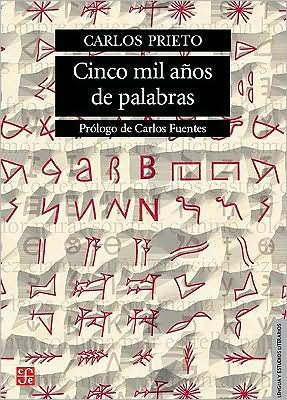 Cover for Carlos · Cinco Mil Anos De Palabras. Comentarios Sobre El Origen, Evolucion, Muerte Y Resurreccion De Algunas Lenguas (Taschenbuch) [Spanish, First edition] (2008)
