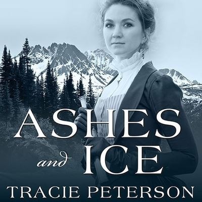 Cover for Tracie Peterson · Ashes and Ice (CD) (2014)