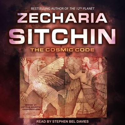 Cover for Zecharia Sitchin · The Cosmic Code (CD) (2018)