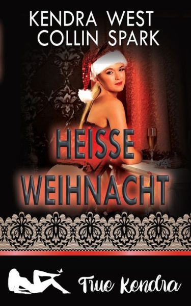 Cover for Collin Spark · Heiße Weihnacht (Book) (2022)