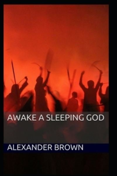 Cover for Alexander Brown · Awake a Sleeping God - Wrought of Light and Darkness (Paperback Bog) (2021)