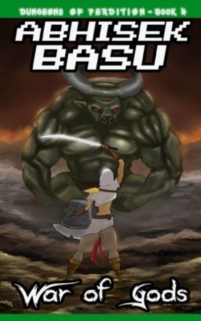 Cover for Abhisek Basu · War of Gods: Dungeons of Perdition - Book 4 (A LitRPG and GameLit Adventure) (Paperback Book) (2021)