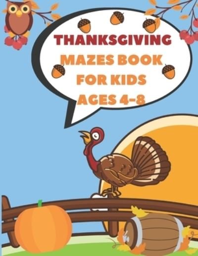 Cover for Qestro Restro · Thanksgiving Mazes Book For Kids Ages 4-8 (Paperback Book) (2020)