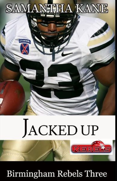 Jacked Up - Samantha Kane - Boeken - Independently Published - 9798558282719 - 3 november 2020