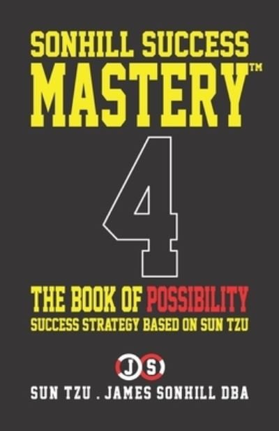 The Book of Possibility - Sun Tzu - Livros - Independently Published - 9798575111719 - 28 de junho de 2020