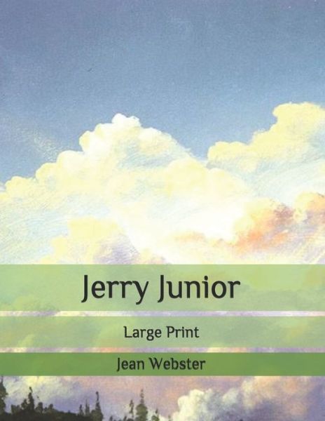 Cover for Jean Webster · Jerry Junior: Large Print (Paperback Bog) (2020)