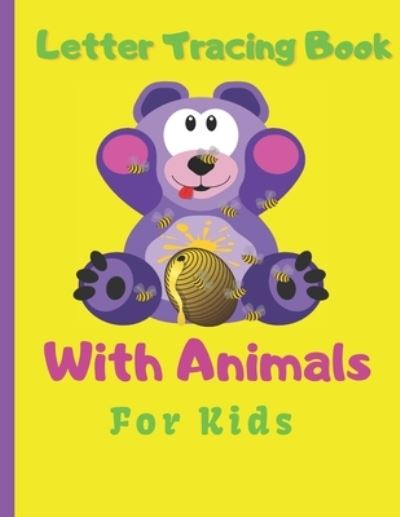 Cover for Katalina Sarah · Letter Tracing Book With Animals For Kids (Paperback Book) (2021)