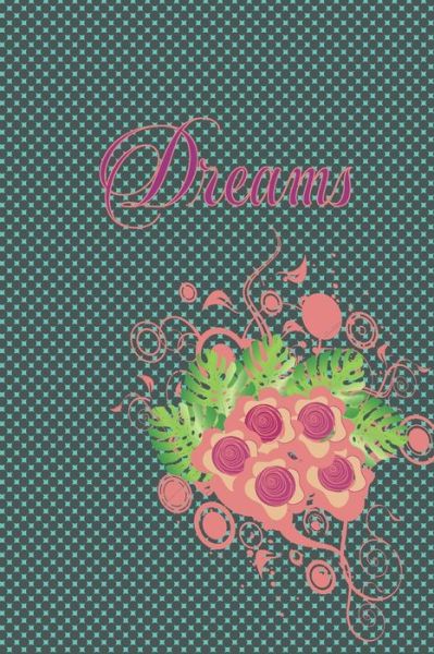 Cover for Cute Journal Press · Dreams (Taschenbuch) (2020)