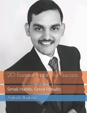 Cover for Aakash Ravindra Bhabad · 20 Essential Habits For Success (Pocketbok) (2020)