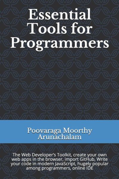 Cover for Poovaraga Moorthy Arunachalam · Essential Tools for Programmers (Paperback Book) (2020)