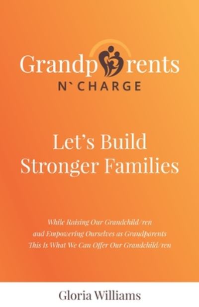 Cover for Gloria Williams · Grandparents N` Charge (Paperback Book) (2020)