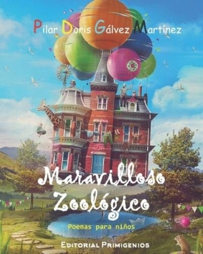 Cover for Pilar Doris Gálvez Martínez · Maravilloso Zoologico (Paperback Book) (2020)