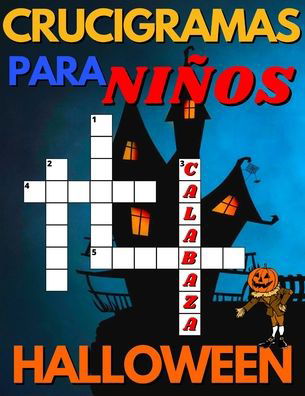 Cover for Lápiz Papel Listos · Crucigramas Para Ninos De Halloween (Pocketbok) (2020)