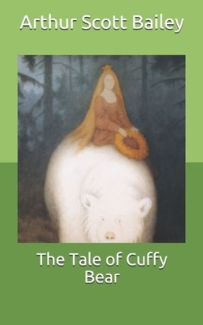 Cover for Arthur Scott Bailey · The Tale of Cuffy Bear (Taschenbuch) (2021)