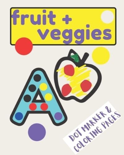 Cover for Sharrica Wafford · Fruits and Veggies (Paperback Book) (2021)