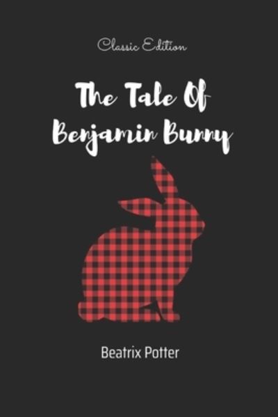 Cover for Beatrix Potter · The Tale Of Benjamin Bunny (Paperback Bog) (2021)