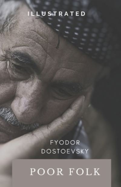 Cover for Fyodor Dostoevsky · Poor Folk Illustrated (Paperback Bog) (2021)