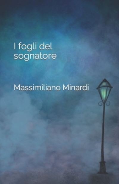 Cover for Massimiliano Minardi · I fogli del sognatore (Paperback Book) (2022)