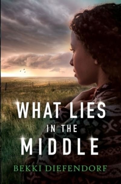 Cover for Bekki Diefendorf · What Lies in the Middle (Buch) (2023)