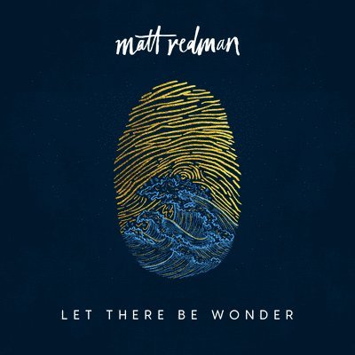 Cover for Matt Redman · Let There Be Wonder (Live) (CD) (CD) (2020)