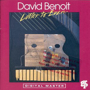 Letter To Evan - David Benoit - Musiikki - GRP - 0011105968720 - perjantai 26. toukokuuta 2017