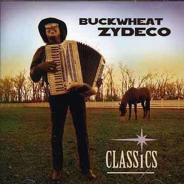 Cover for Buckwheat Zydeco · Classics (CD) (2003)