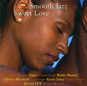 Smooth Jazz: Sweet Love / Various - Smooth Jazz: Sweet Love / Various - Musik - Shanachie - 0016351508720 - January 8, 2002