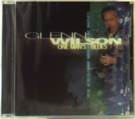 Cover for Wilson Glenn · Wilson Glenn - One Man's Blues (CD)