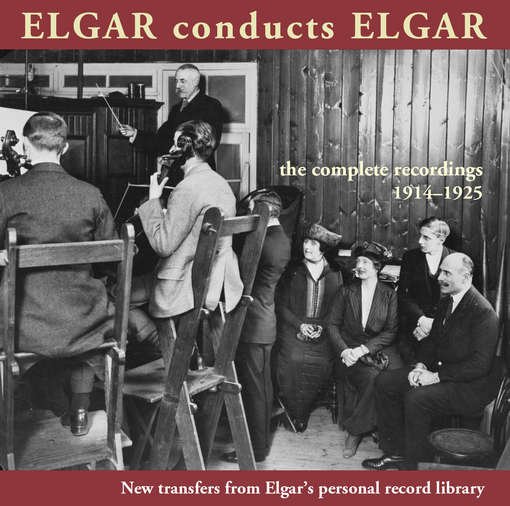 Cover for Elgar · Complete recordings 1914-1925 Music &amp; Arts Klassisk (CD) (2012)