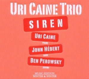 Siren - Uri Caine - Música - WIN - 0025091017720 - 13 de septiembre de 2011