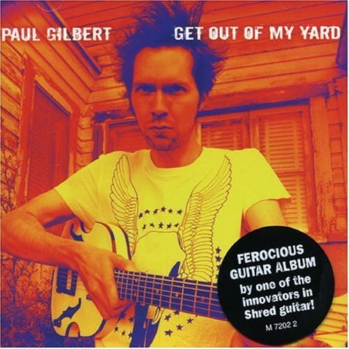 Cover for Paul Gilbert · Get out of My Yard (CD) (2006)