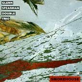 Smokehouse - Glenn Spearman - Musikk - BLACK SAINT - 0027312015720 - 22. oktober 1994