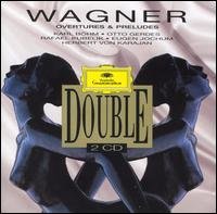 Overtures & Preludes - Wagner / Karajan / Kubelik - Muziek - DEUTSCHE GRAMMOPHON - 0028943968720 - 14 februari 1995