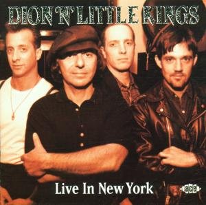 Cover for Dion 'n' Little Kings · Live in New York (CD) (2001)