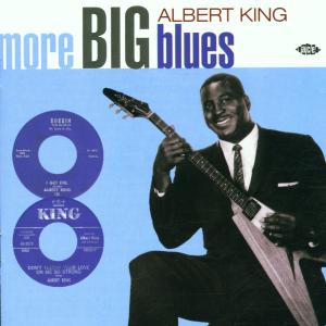 More Big Blues - Albert King - Musikk - ACE RECORDS - 0029667182720 - 29. oktober 2001