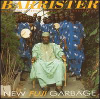 New Fuji Garbage - Barrister & Africa's International Music Ambassadors - Musiikki - ACE RECORDS - 0029667306720 - maanantai 25. helmikuuta 1991