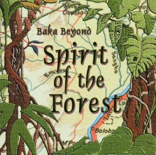Cover for Baka Beyond · Spirit of the Forest (CD) (2008)