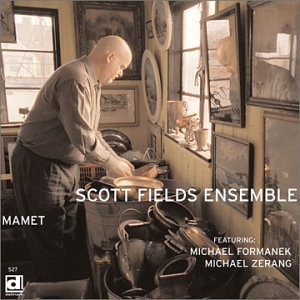 Cover for Scott -Ensemble- Fields · Mamet (CD) (2001)