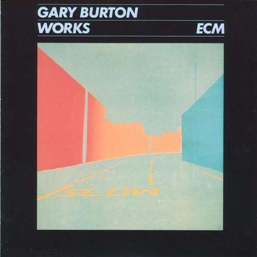 Works - Gary Burton - Musique - ECM - 0042282326720 - 30 juillet 1990