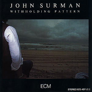 Surman John · Withholding Pattern (CD) (1985)