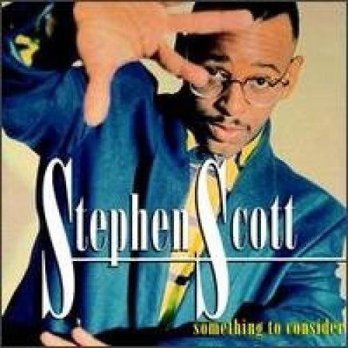 Cover for Stephen Something to Consider by Scott · Something to Consider  by Stephen Something to Consider by Scott (CD) (2024)