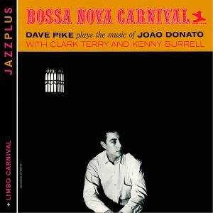 Cover for Dave Pike · Bossa Nova Carnival + Limbo Carnival (CD) (2017)