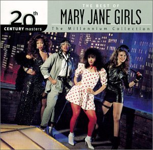 20th Century Masters: Millennium Collection - Mary Jane Girls - Musiikki - MOTOWN - 0044001435720 - tiistai 19. kesäkuuta 2001